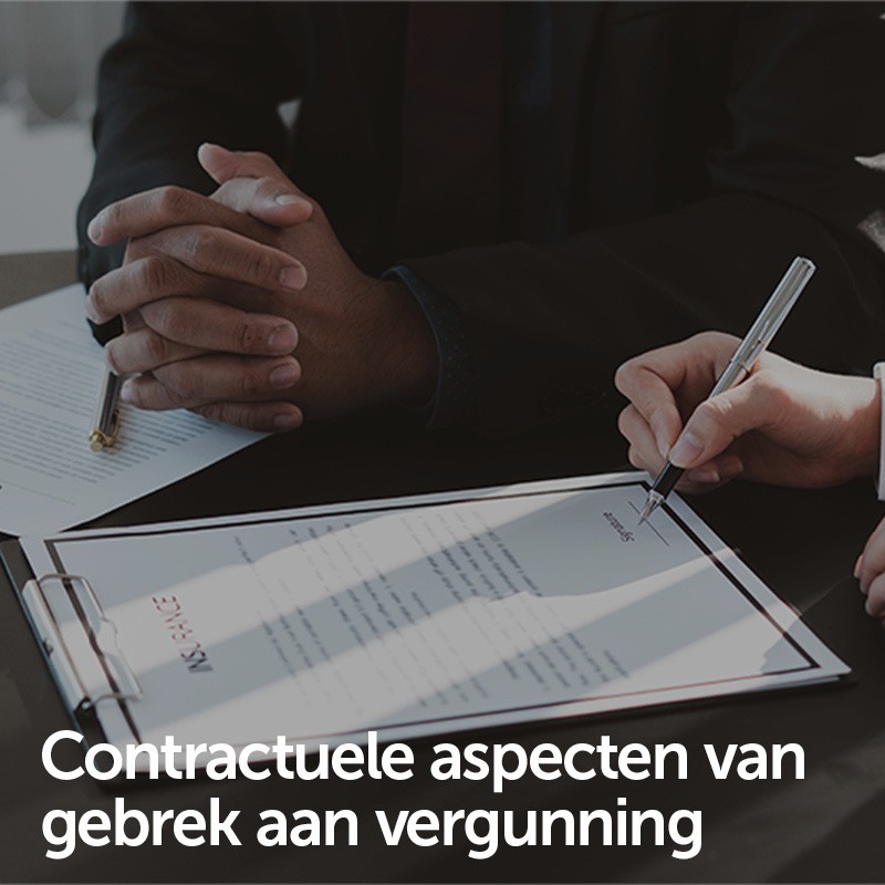Contractuele aspecten van gebrek aan vergunning