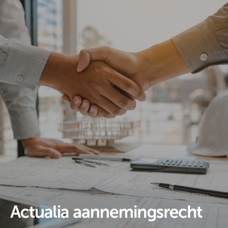 Actualia aannemingsrecht