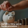 De hervorming van de fiscale procedure