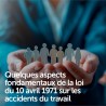 Quelques aspects fondamentaux de la loi du 10 avril 1971 sur les accidents du travail