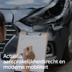 Actualia aansprakelijkheidsrecht en moderne mobiliteit