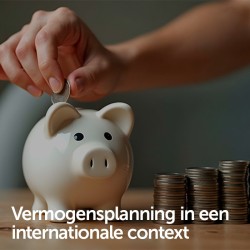 Vermogensplanning in een internationale context