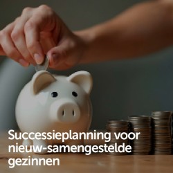Successieplanning voor nieuw-samengestelde gezinnen