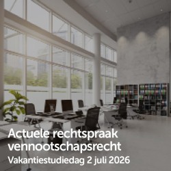 Actuele rechtspraak vennootschapsrecht - 2 juli