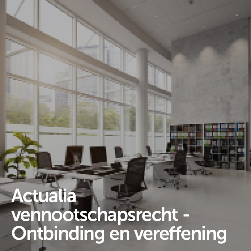 Actualia vennootschapsrecht  - Ontbinding en vereffening