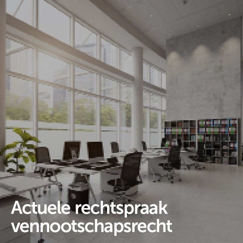 Actuele rechtspraak vennootschapsrecht