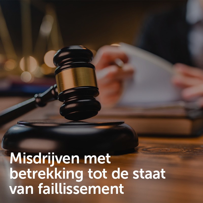 Misdrijven met betrekking tot de staat van faillissement