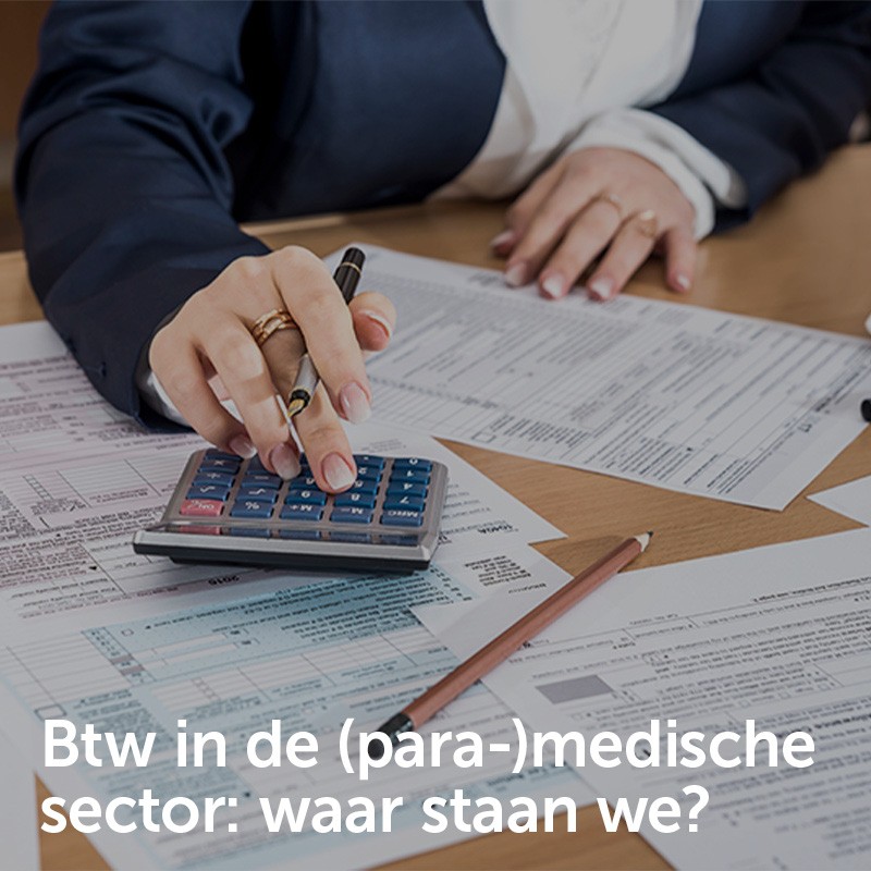 Btw in de (para-)medische sector: waar staan we?
