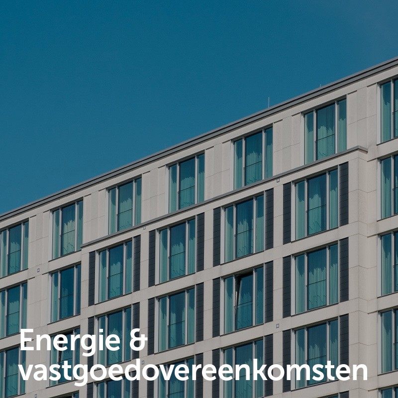 Energie & vastgoedovereenkomsten
