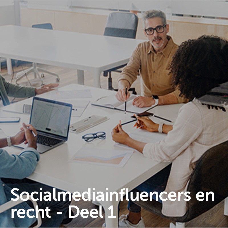 Socialmediainfluencers en recht - Deel 1