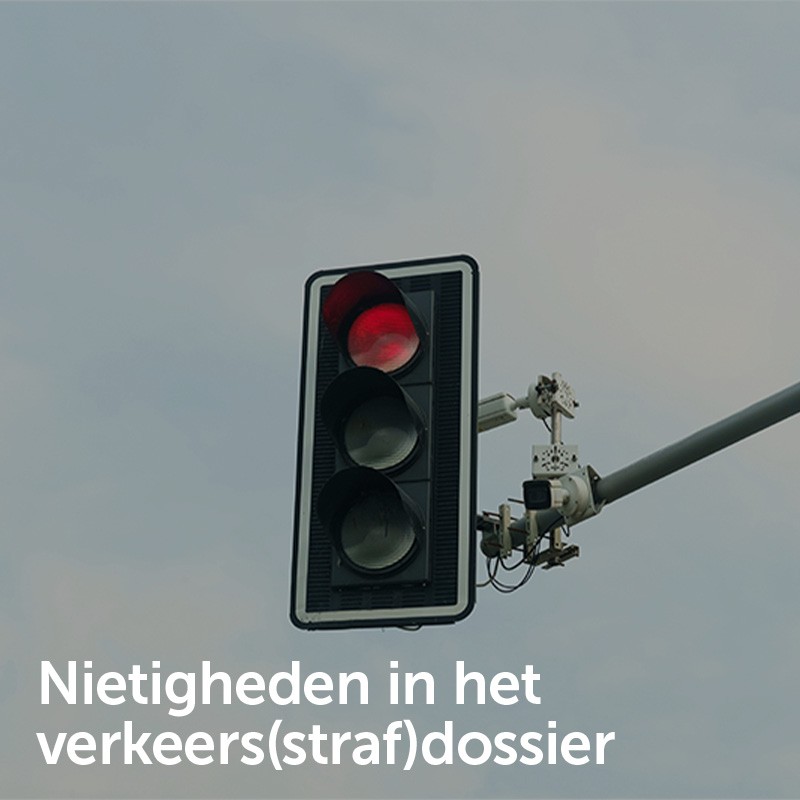 Nietigheden in het verkeers(straf)dossier
