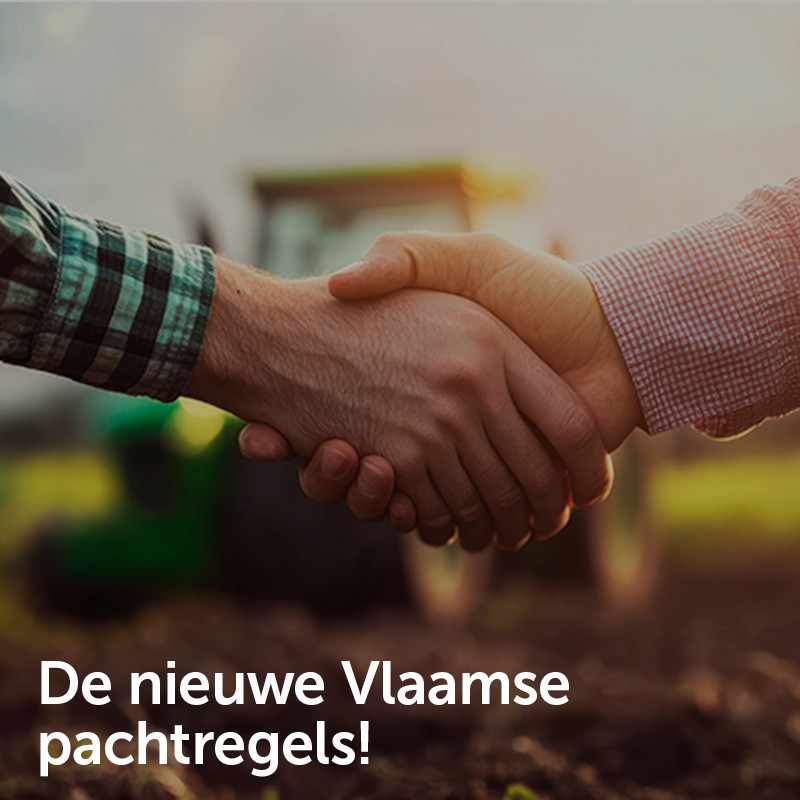 De nieuwe Vlaamse pachtregels!