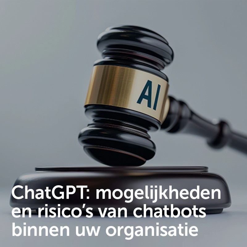 ChatGPT: mogelijkheden en risico's van chatbots binnen uw organisatie